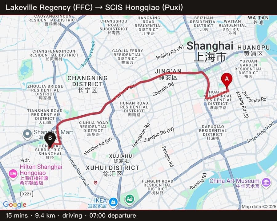 Lakeville Regency (FFC) → SCIS Hongqiao — 15 min / 9.4 km driving, 7am departure